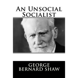 An Unsocial Socialist - Paperback