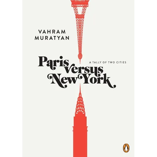 Paris Versus New York: A Tally of Two Cities - Hardcover