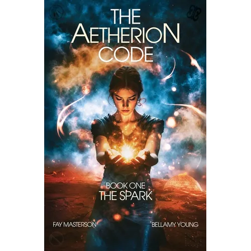 The Aetherion Code: Book One: The Spark - Paperback