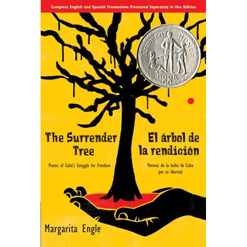 The Surrender Tree / El Árbol de la Rendición: Poems of Cuba's Struggle for Freedom/ Poemas de la Lucha de Cuba Por Su Libertad (Bilingual) - Paperback