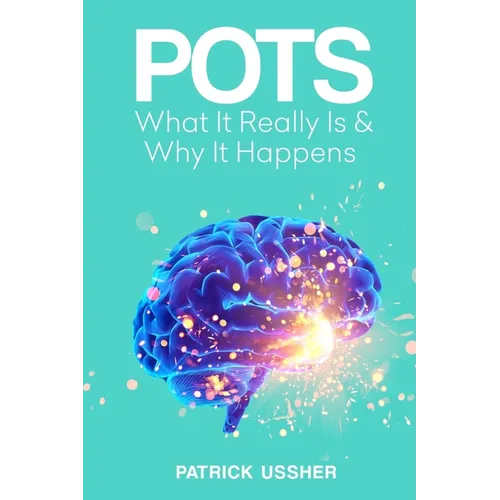 Pots: What It Really Is & Why It Happens - Paperback