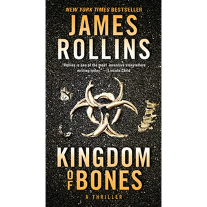 Kingdom of Bones: A SIGMA Force Novel - Mass Market Paperbound