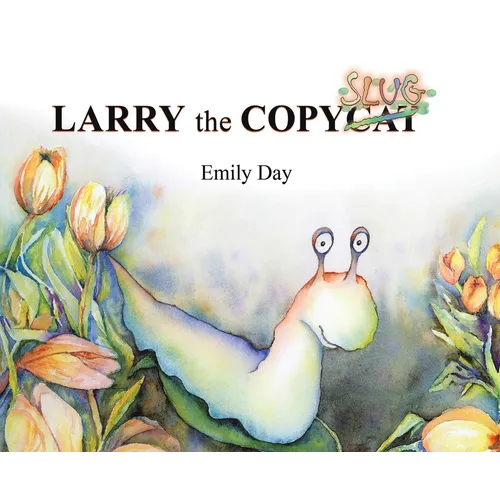 Larry the Copyslug - Hardcover
