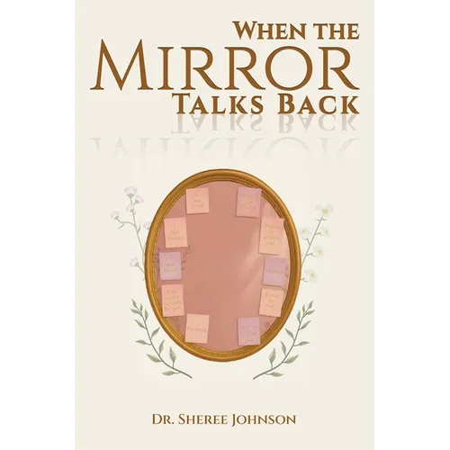 When the Mirror Talks Back - Paperback