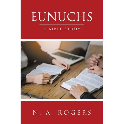 Eunuchs: A Bible Study - Paperback