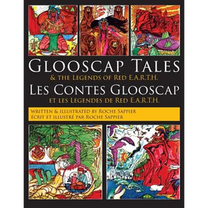 Glooscap Tales: & the Legends of Red E.A.R.T.H. - Paperback