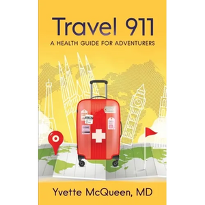 Travel 911: A Health Guide for Adventurers - Paperback