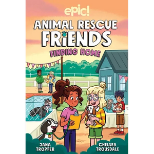 Animal Rescue Friends: Finding Home Volume 4 - Hardcover