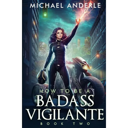 How To Be A Badass Vigilante: Book Two - Paperback