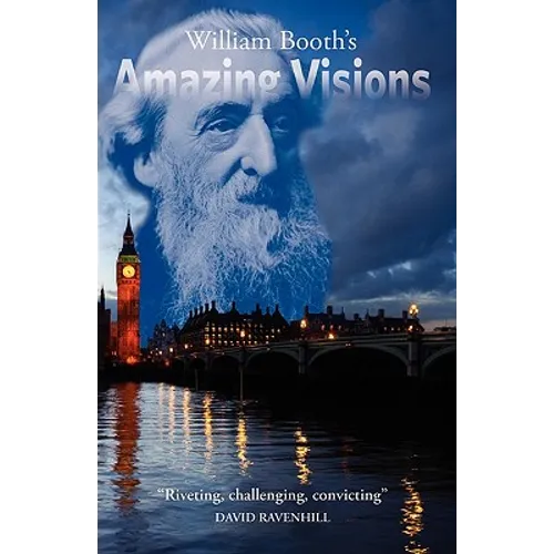 William Booth's Amazing Visions - Paperback