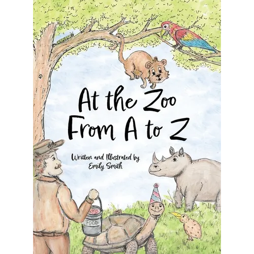 At the Zoo From A to Z - Hardcover