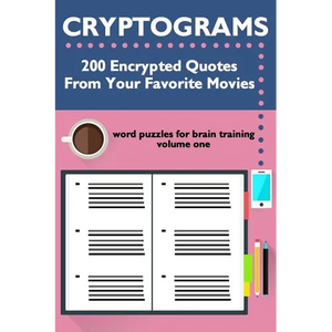 Cryptograms: 200 Encrypted Quotes From Your Favorite Movies - Paperback