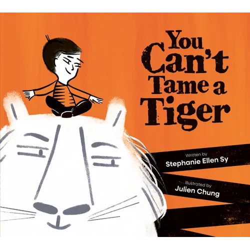 You Can't Tame a Tiger - Hardcover
