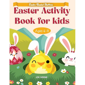 Easter Basket Essentials: Easter Activity Book For Kids Ages 4-8, fun activities like mazes, dot to dot, dot markers, how to draw, word search, and so - Paperback
