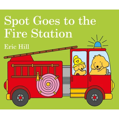 Spot Goes to the Fire Station - Board Book