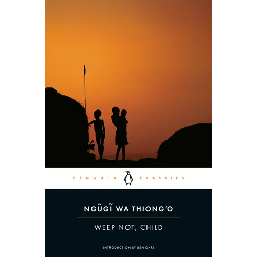 Weep Not, Child - Paperback
