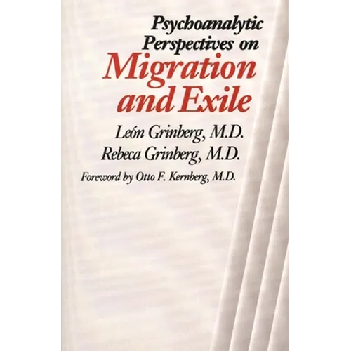 Psychoanalytic Perspectives on Migration and Exile - Paperback
