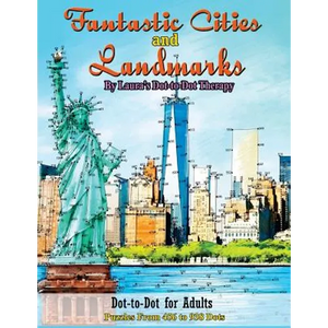 Fantastic Cities and Landmarks Dot-to-Dot for Adults: Puzzles from 456 to 938 Dots - Paperback
