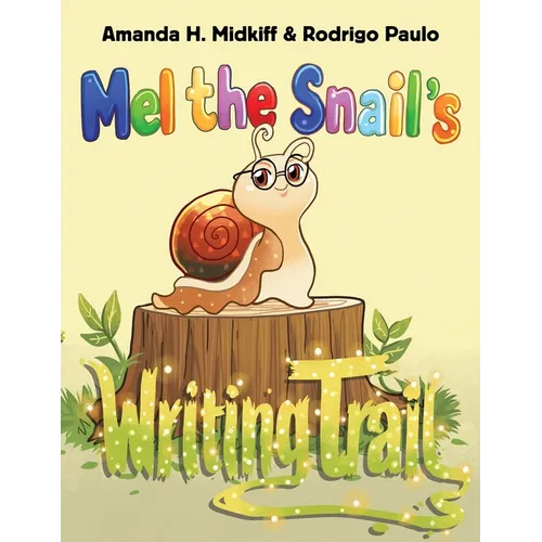 Mel the Snail's Writing Trail - Paperback