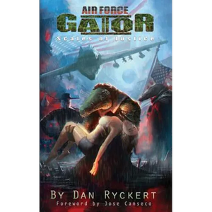 Air Force Gator 2: Scales of Justice - Paperback