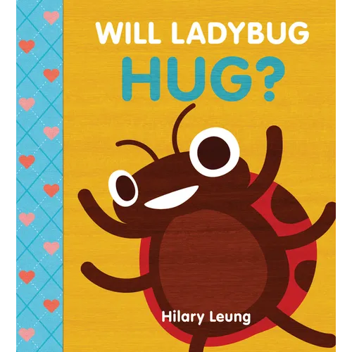 Will Ladybug Hug? - Board Book