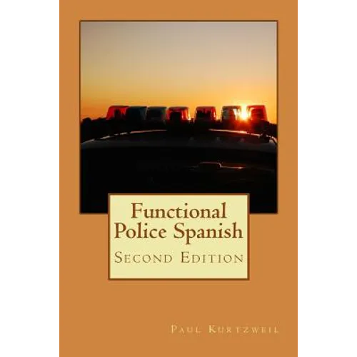 Functional Police Spanish: Second Edition - Paperback