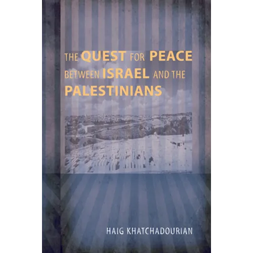 The Quest for Peace between Israel and the Palestinians - Paperback