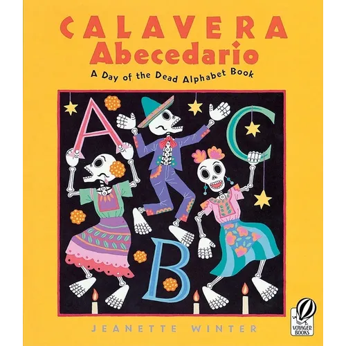 Calavera Abecedario: A Day of the Dead Alphabet Book - Paperback