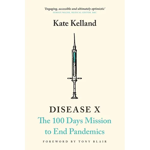 Disease X: The 100 Days Mission to End Pandemics - Paperback