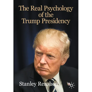 The Real Psychology of the Trump Presidency - Paperback