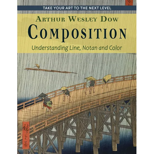 Composition: Understanding Line, Notan and Color (Dover Art Instruction) - Hardcover