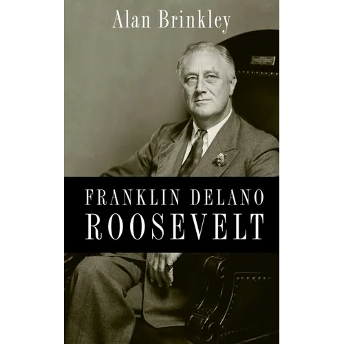 Franklin Delano Roosevelt - Hardcover