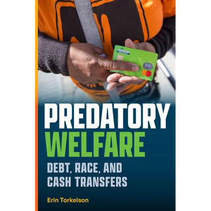 Predatory Welfare: Debt, Race, and Cash Transfers - Paperback