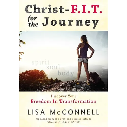 Christ-F.I.T. for the Journey - Paperback