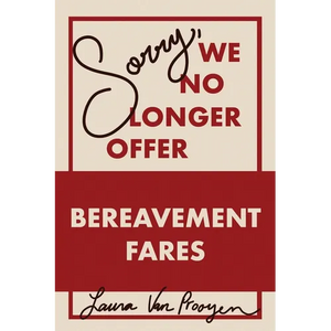 Sorry, We No Longer Offer Bereavement Fares - Paperback