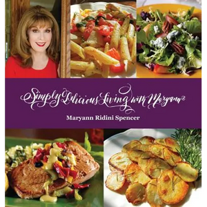Simply Delicious Living with Maryann(R) - Entrées - Hardcover