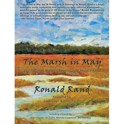 The Marsh in May: and 30 Poems with 29 Paintings by Ronald Rand - Hardcover