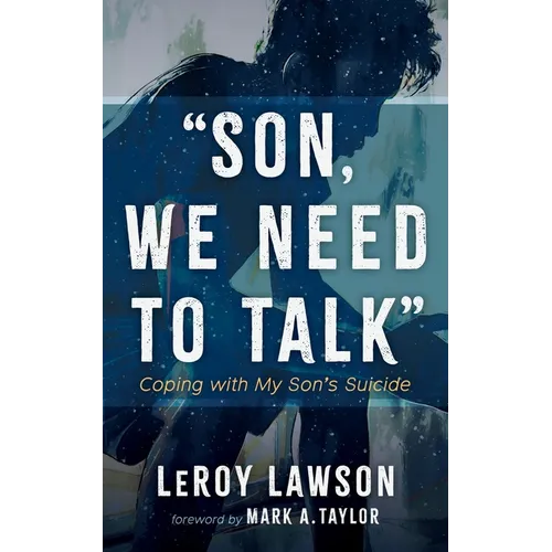 Son, We Need to Talk: Coping with My Son's Suicide - Paperback