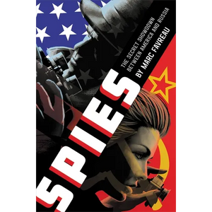 Spies: The Secret Showdown Between America and Russia - Paperback