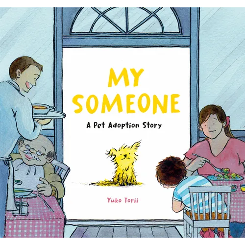 My Someone: A Pet Adoption Story - Hardcover
