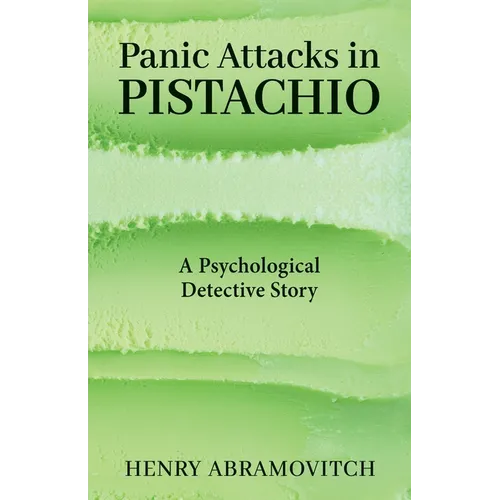 Panic Attacks in Pistachio: A Psychological Detective Story - Paperback