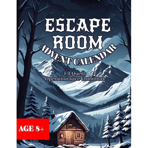 Escape Room Advent Calendar: Elf Quest: Operation Save Christmas! age 8 + - Paperback