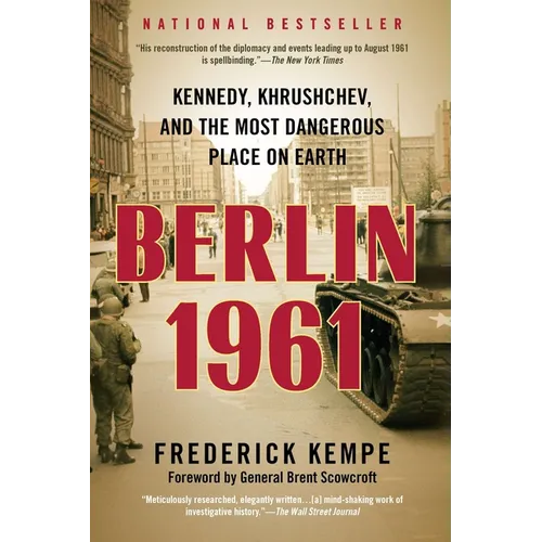 Berlin 1961: Kennedy, Khrushchev, and the Most Dangerous Place on Earth - Paperback