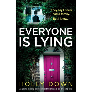 Everyone Is Lying: An utterly gripping psychological thriller with a jaw-dropping twist - Paperback