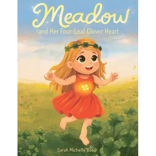 Meadow and Her Four-Leaf Clover Heart - Paperback