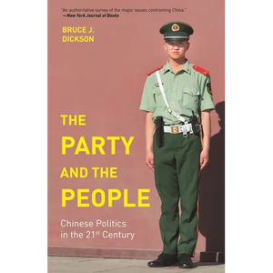 The Party and the People: Chinese Politics in the 21st Century - Paperback