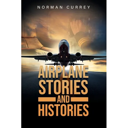 Airplane Stories and Histories - Paperback