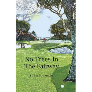 No Trees in the Fairway - Paperback