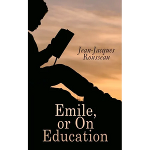 Emile, or On Education - Paperback