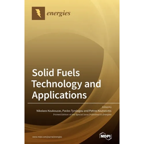 Solid Fuels Technology and Applications. - Hardcover